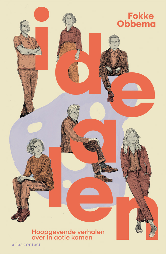 Idealen: Hoopgevende verhalen over in actie komen