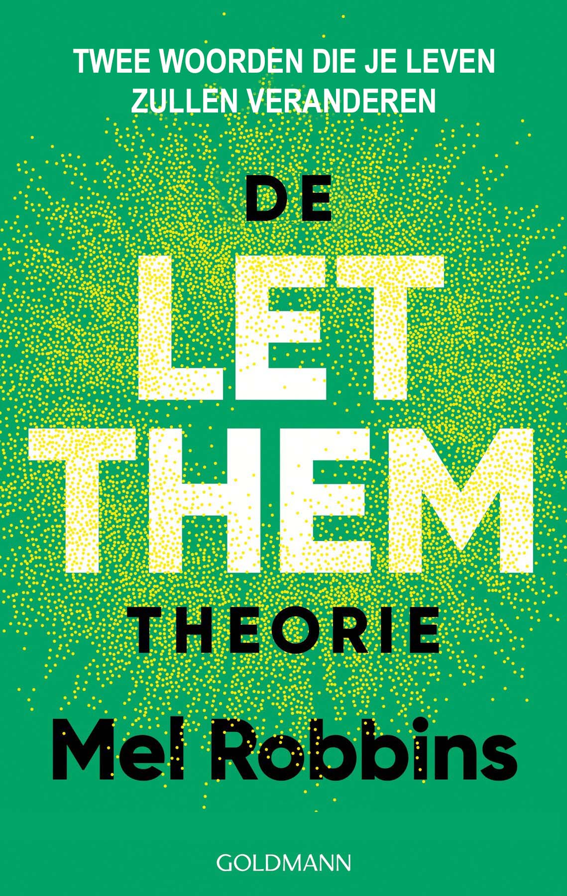 De LET THEM Theorie