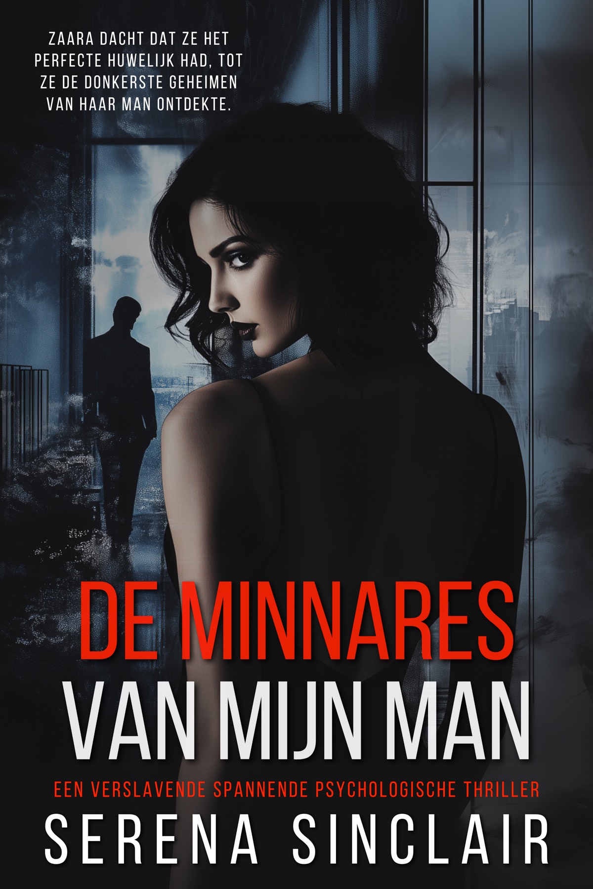 De Minnares Van Mijn Man: Een Verslavende Spannende Psychologische Thriller