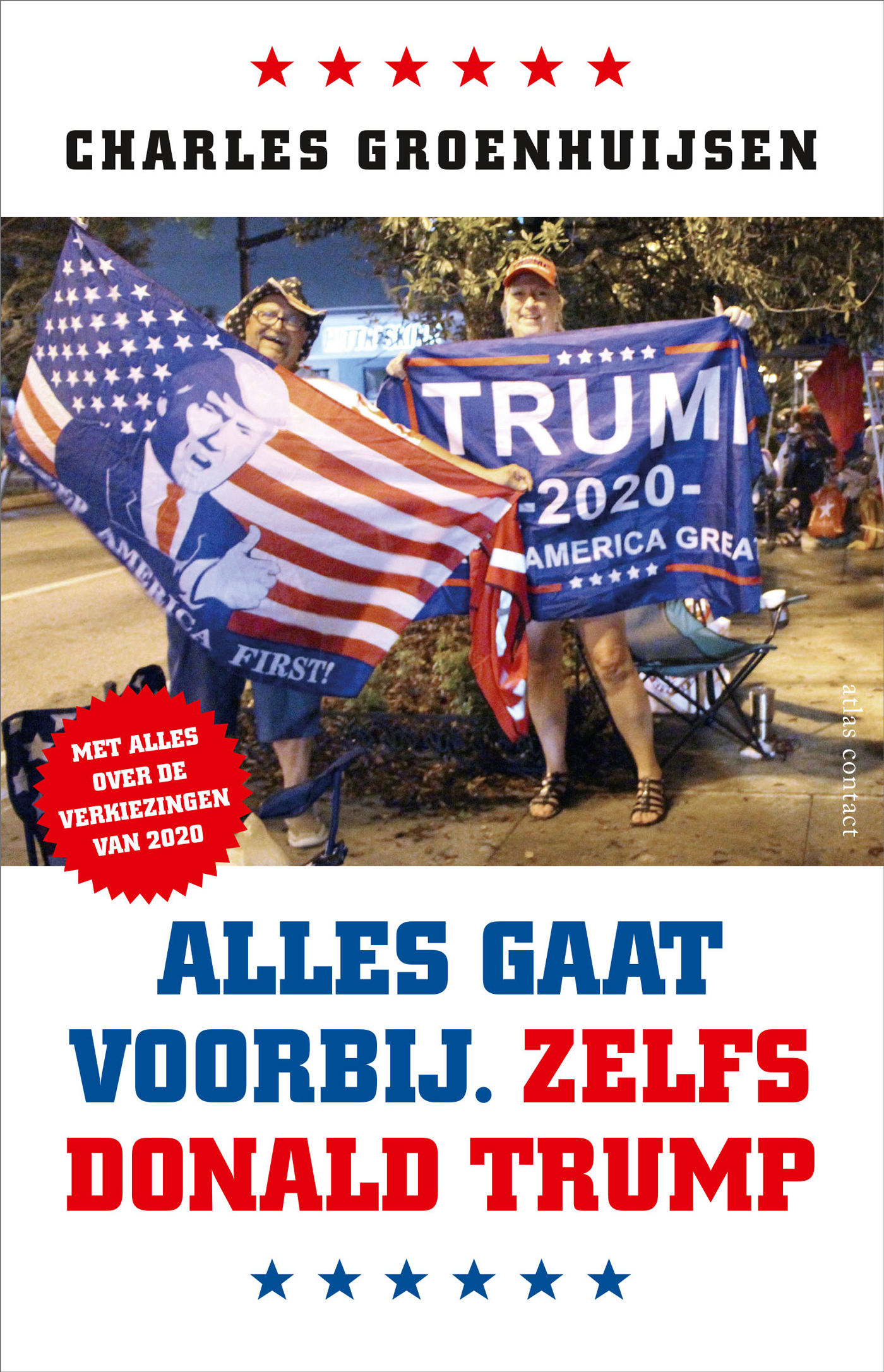 Alles gaat voorbij. Zelfs Donald Trump