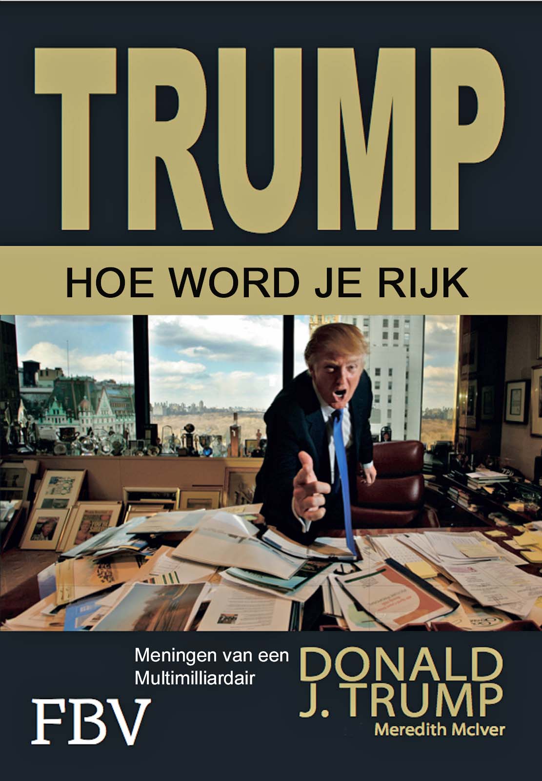 Hoe Word Je Rijk, Meningen Van Een Multimilliardair