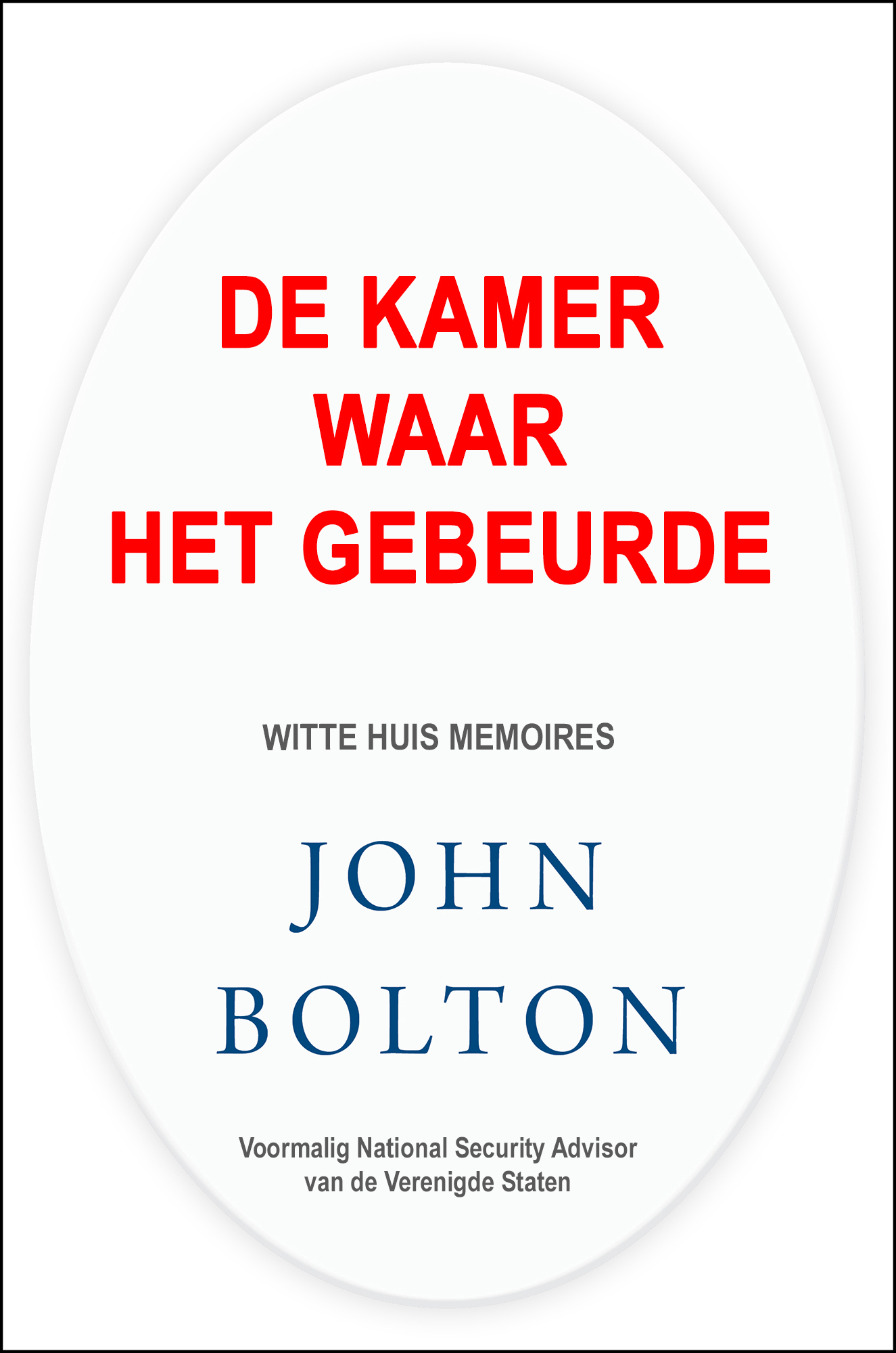 De Kamer Waar Het Gebeurde