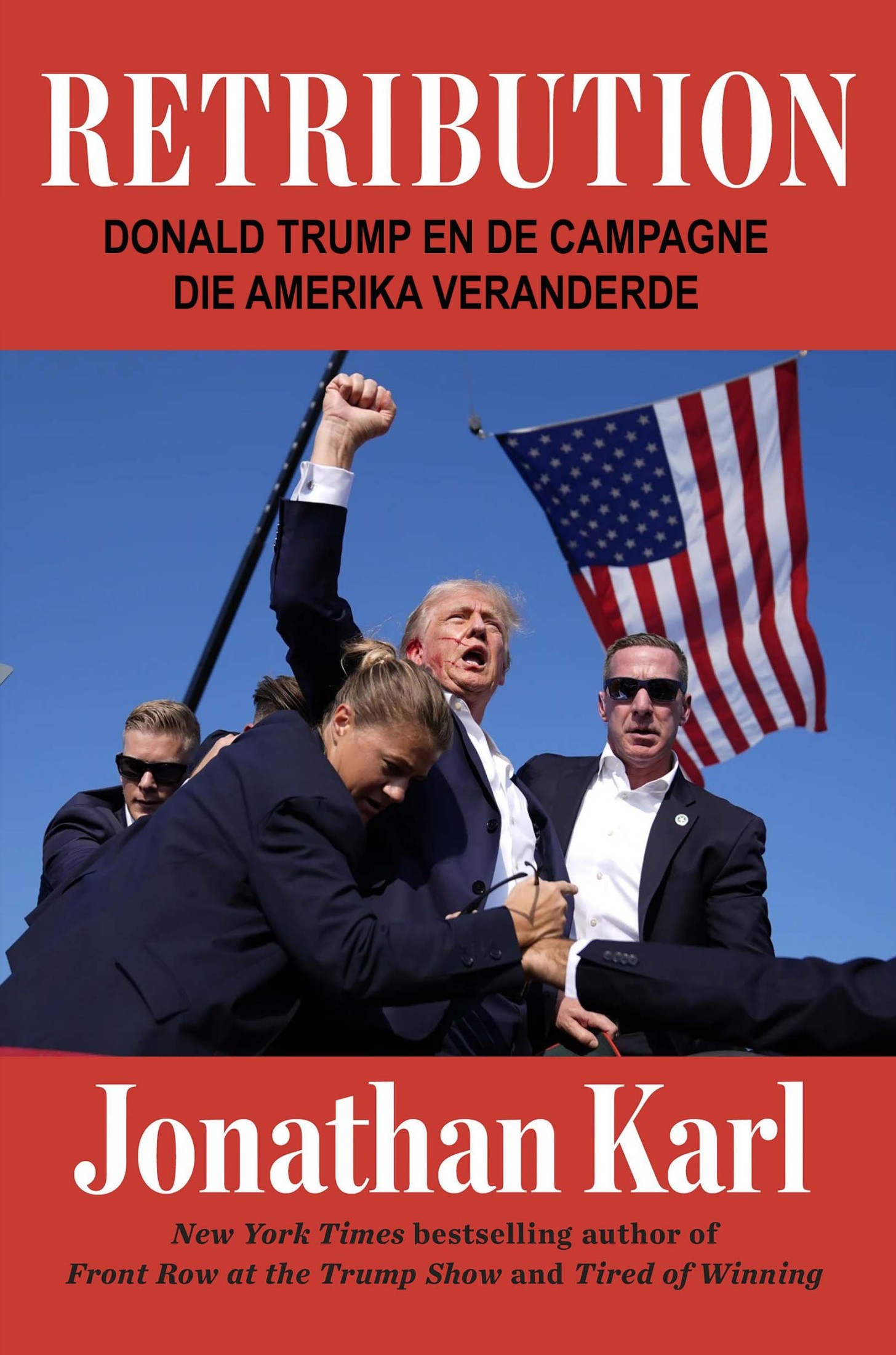 Retribution, Donald Trump En De Campagne Die Amerika Veranderde