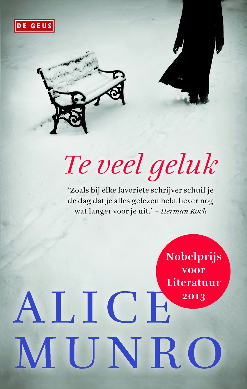 Te Veel Geluk (2013)