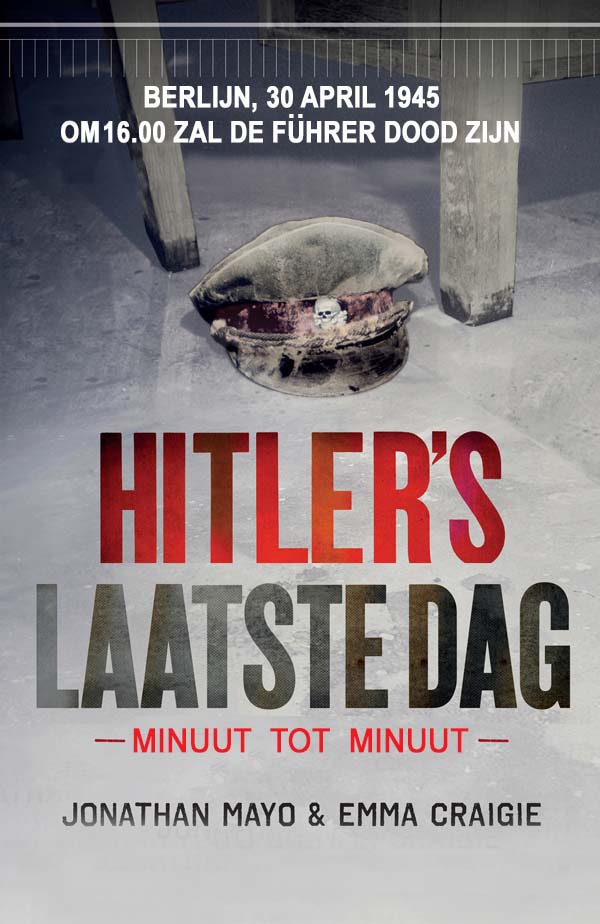 Hitler's Laatste Dag, Minuut Tot Minuut