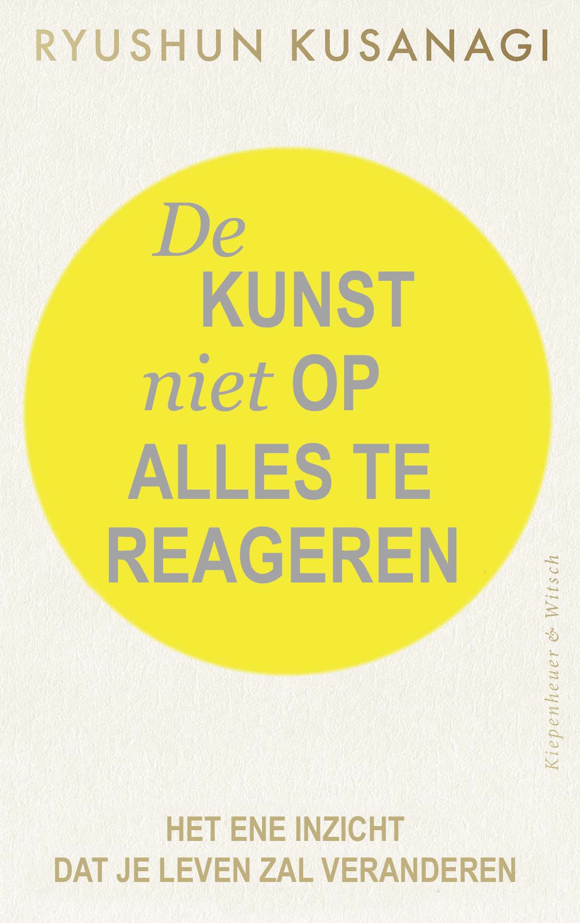 De Kunst Niet Op Alles Te Reageren