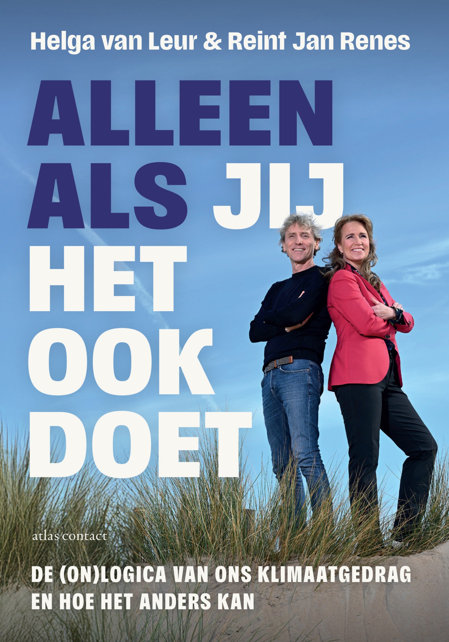 Alleen als jij het ook doet: De (on)logica van ons klimaatgedrag en hoe het anders kan