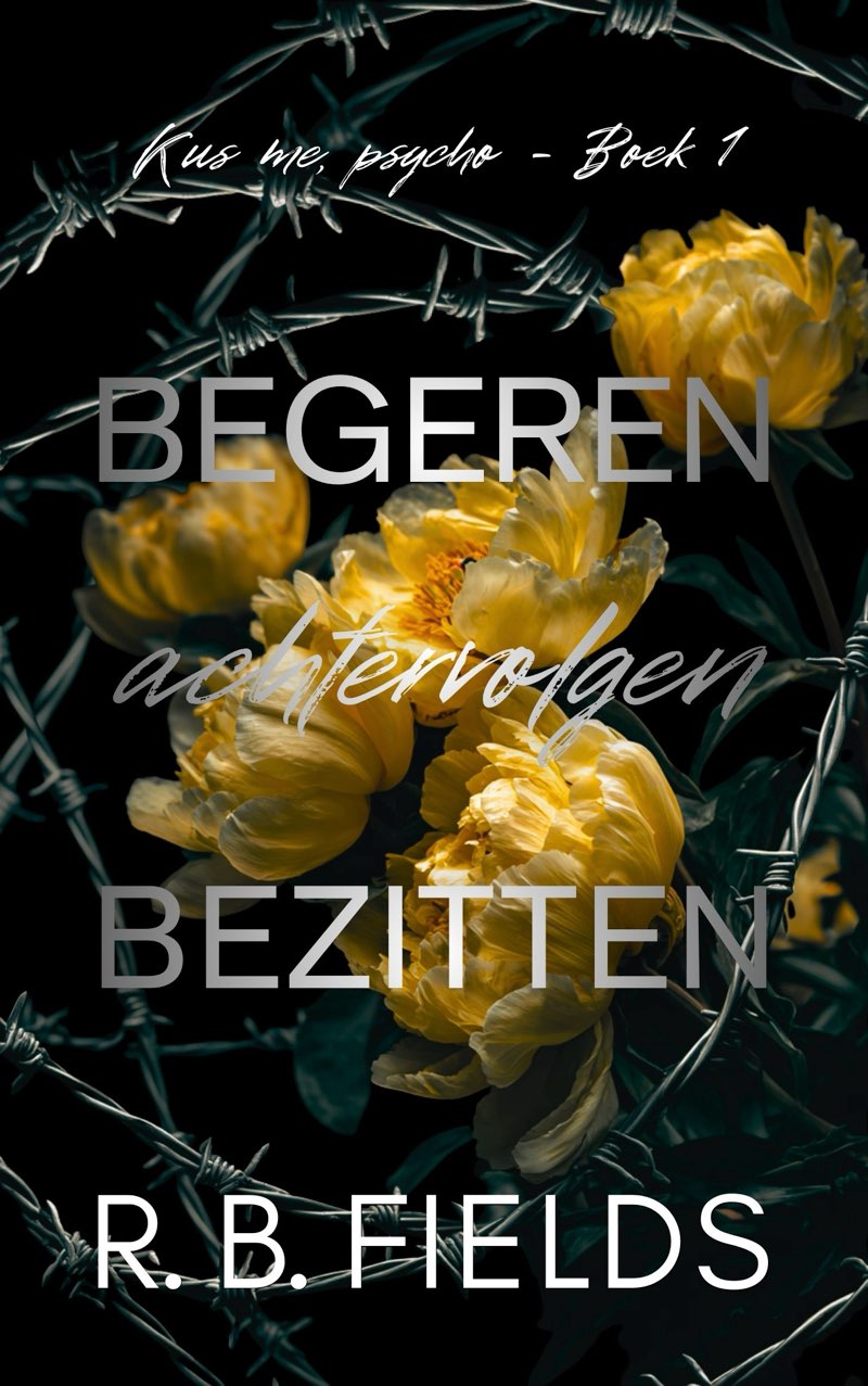 Begeren, achtervolgen, bezitten