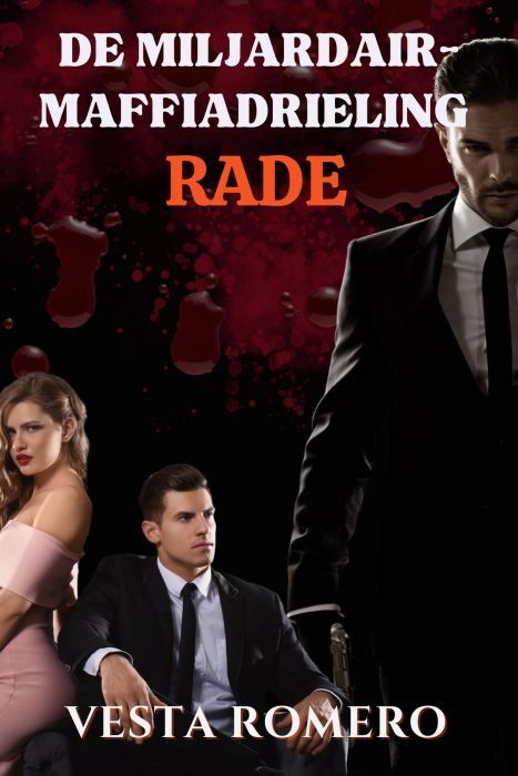 De Miljardair-Maffiadrieling: RADE