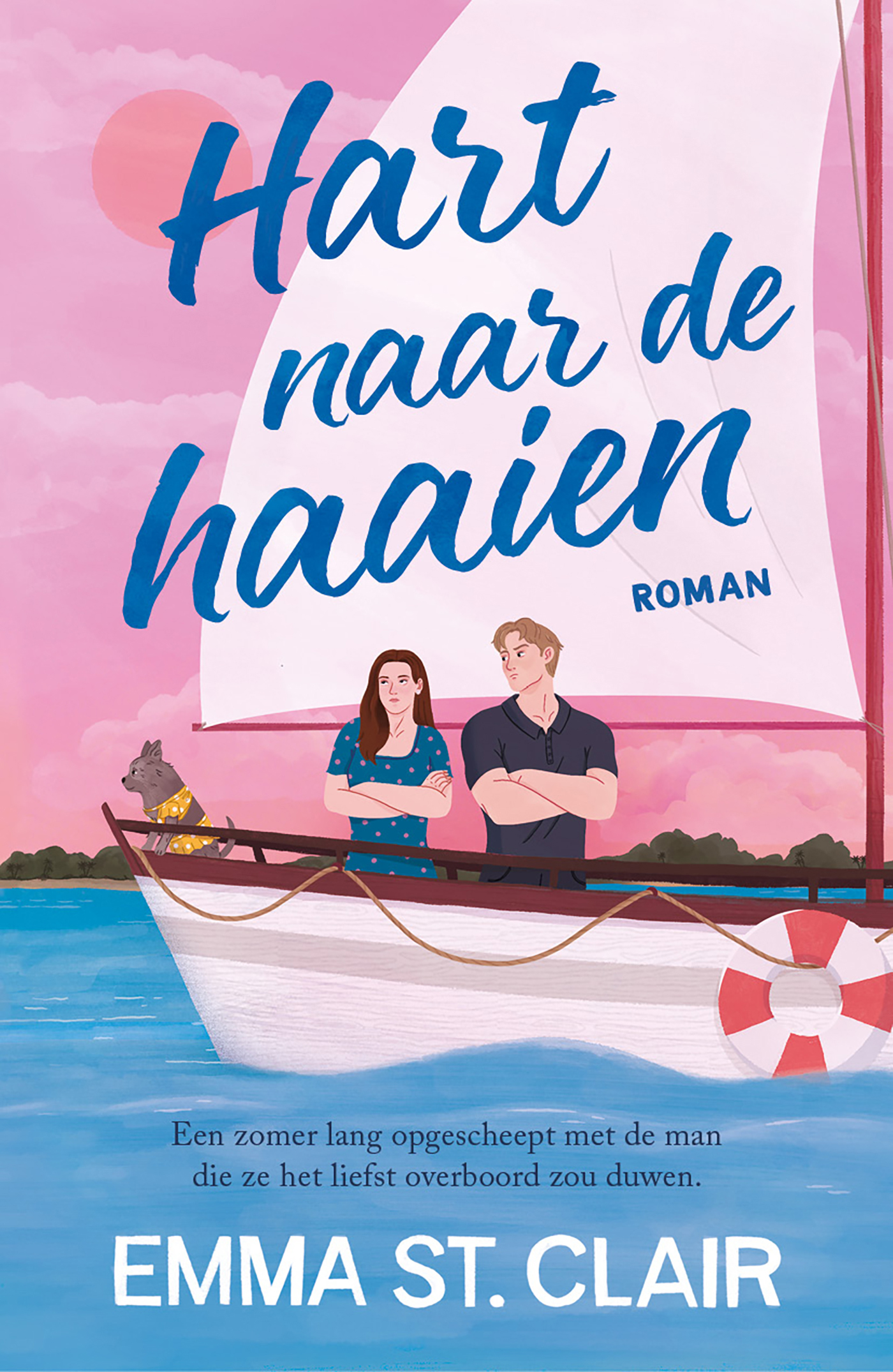 Hart naar de haaien: Roman