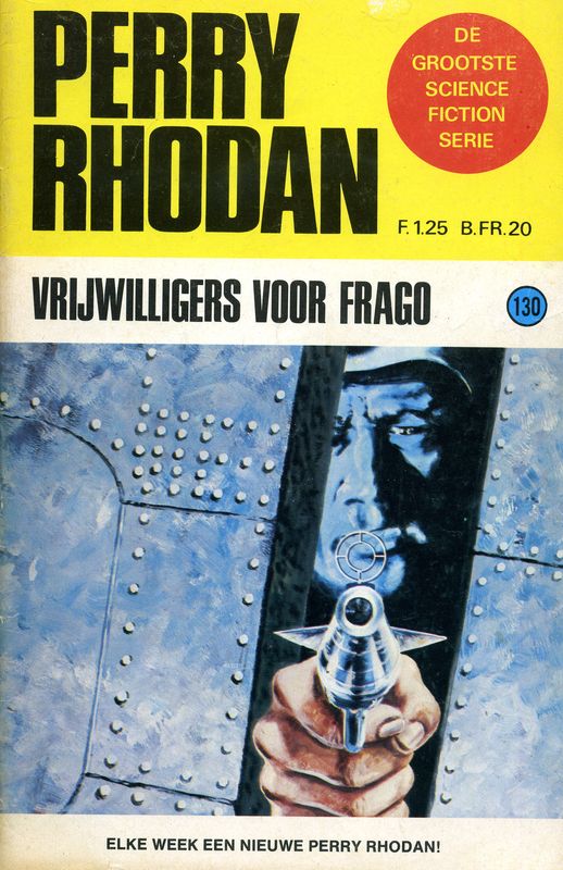 Perry Rhodan 0130 - Vrijwilligers voor Frago