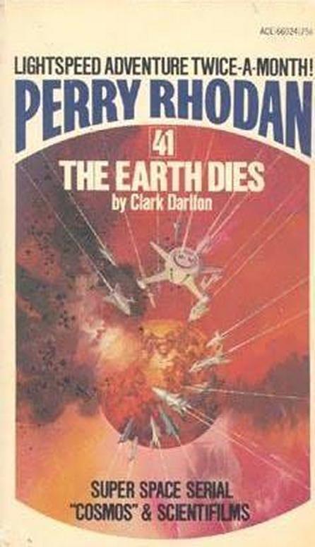 Perry Rhodan - (041) The Earth Dies