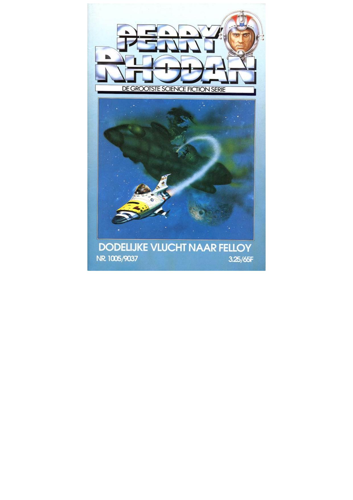 Perry Rhodan 1005 - Dodelijke vlucht naar Felloy