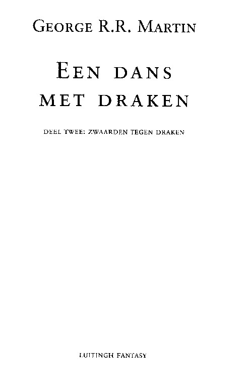 Een Dans met Draken: Zwaarden tegen Draken