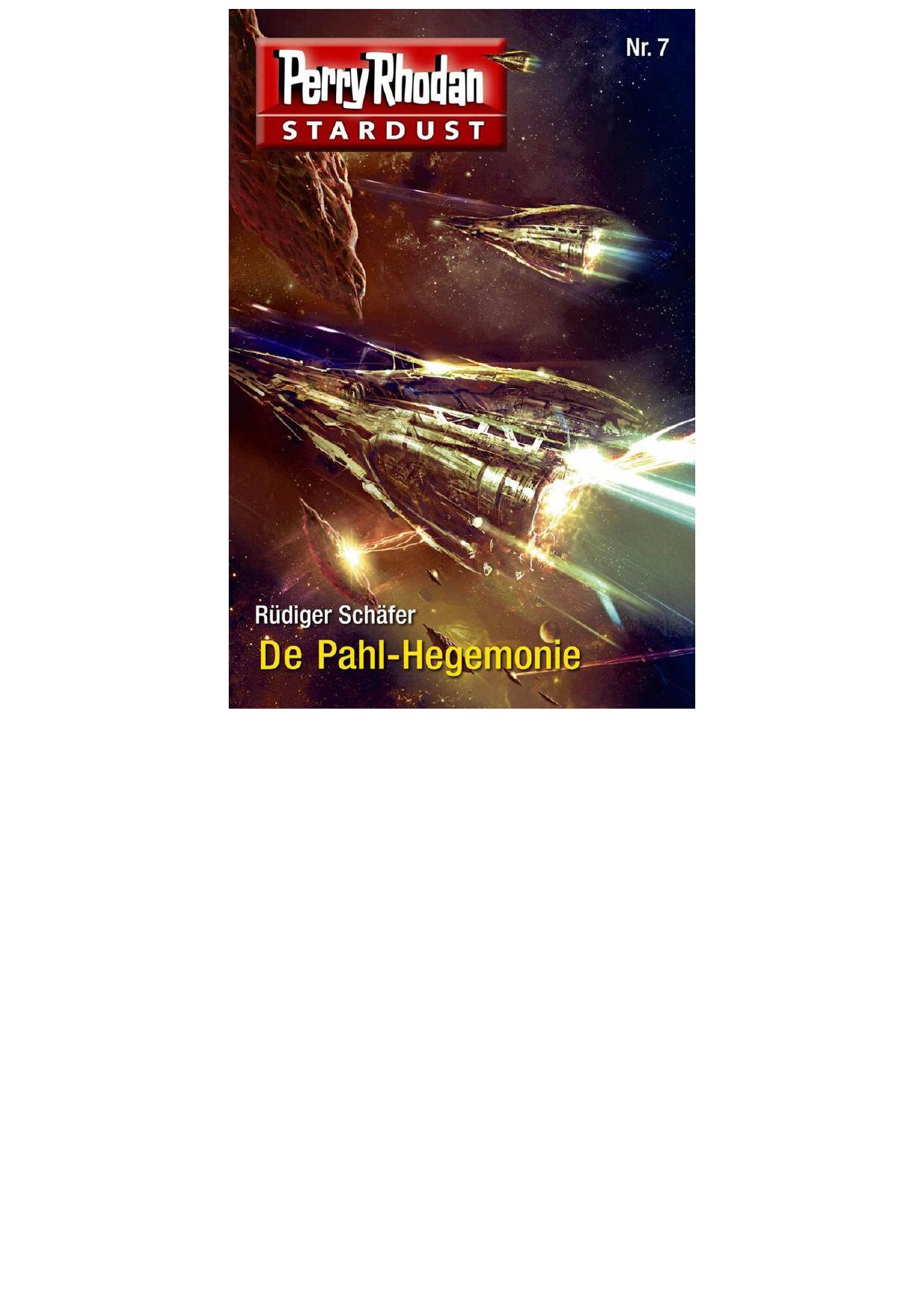 Perry Rhodan Stardust 07 - De Pahl-Hegemonie