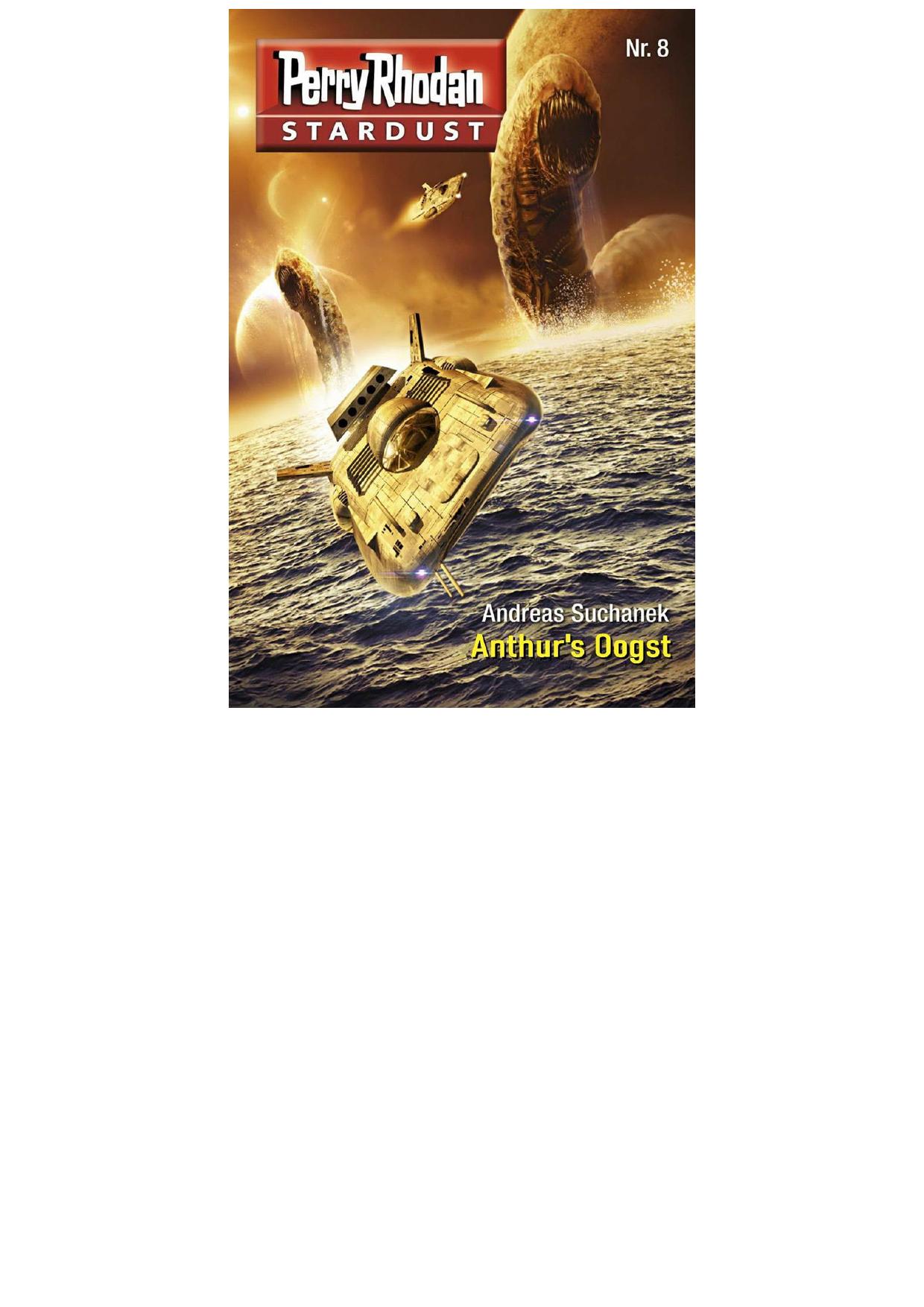 Perry Rhodan Stardust 08 - Anthur's oogst