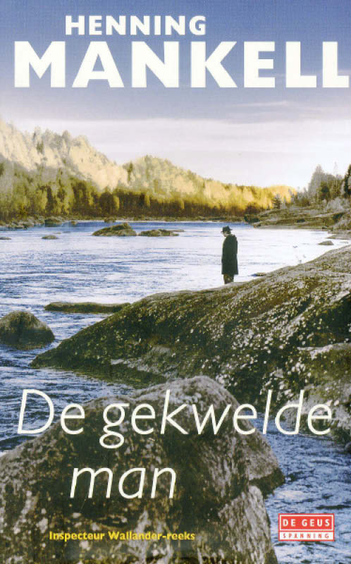 Kurt Wallander 10 - De Gekwelde Man