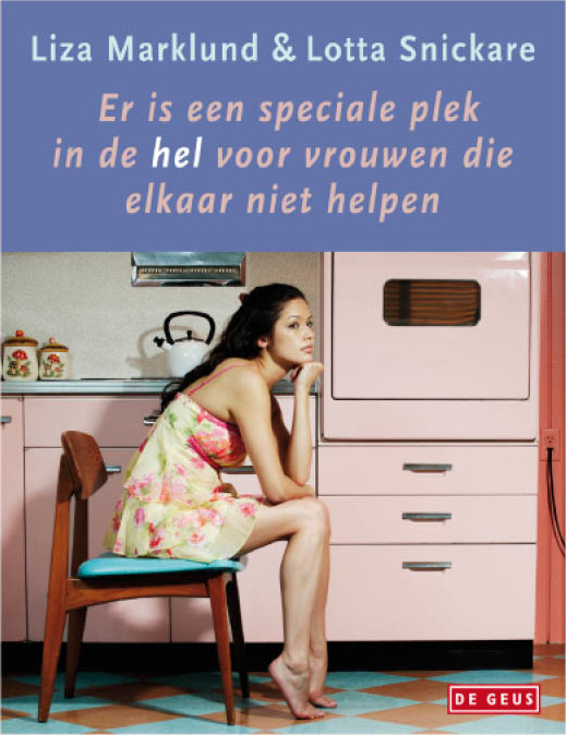 Er is een speciale plek in de hel voor vrouwen die elkaar niet helpen