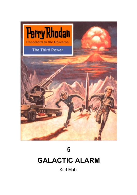 Perry Rhodan 0005 - Galactic Alarm