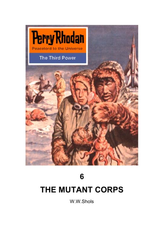 Perry Rhodan 0006 - The Mutant Corps