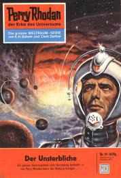 Perry Rhodan 0019 - The Immortal Unknown