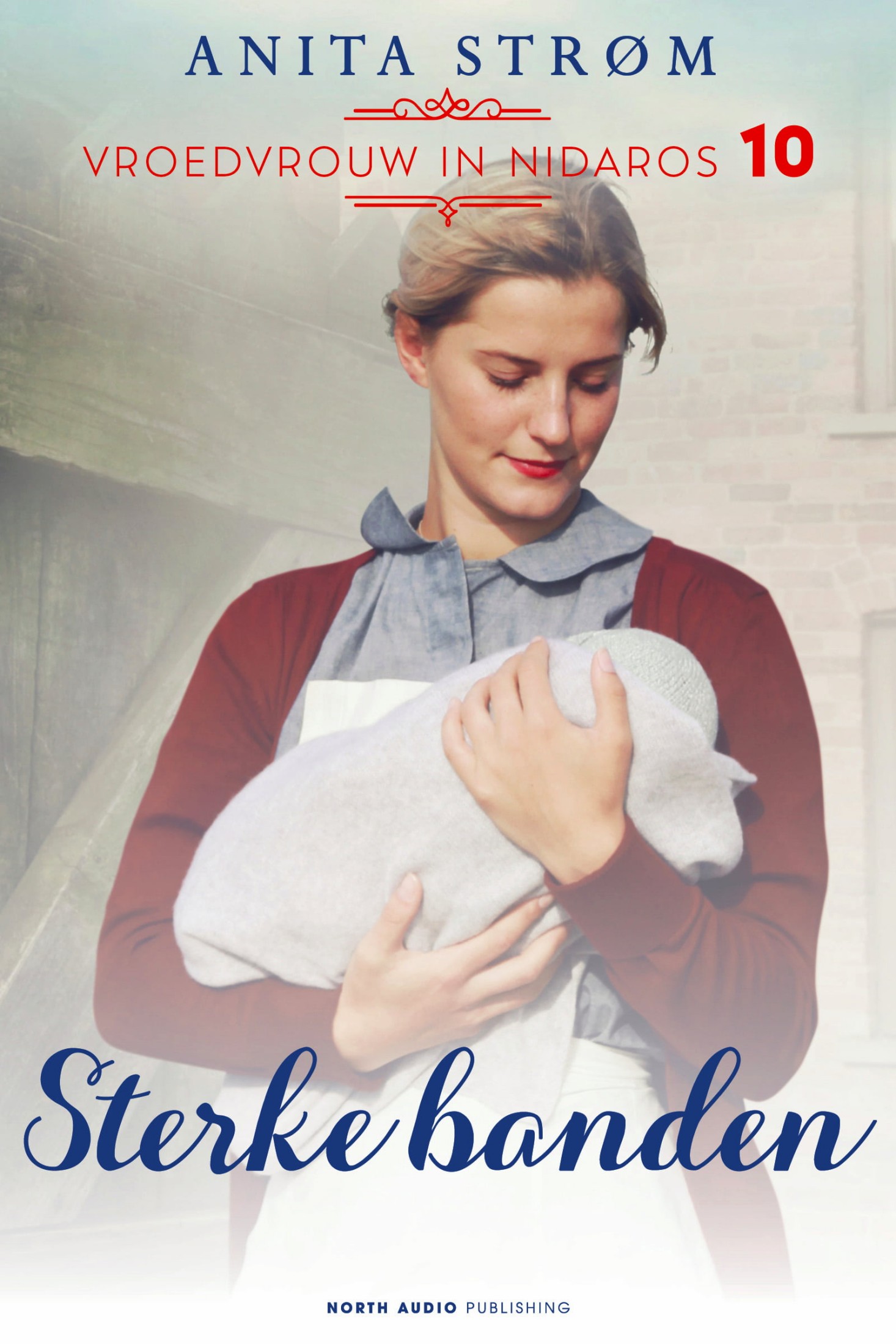 Sterke banden: Vroedvrouw in Nidaros 10