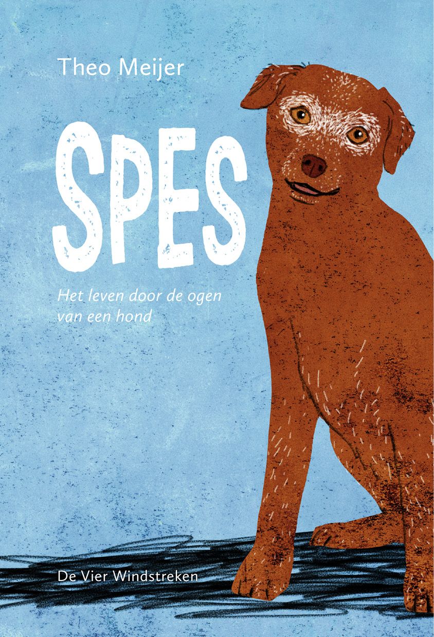 Spes. Het leven door de ogen van een hond