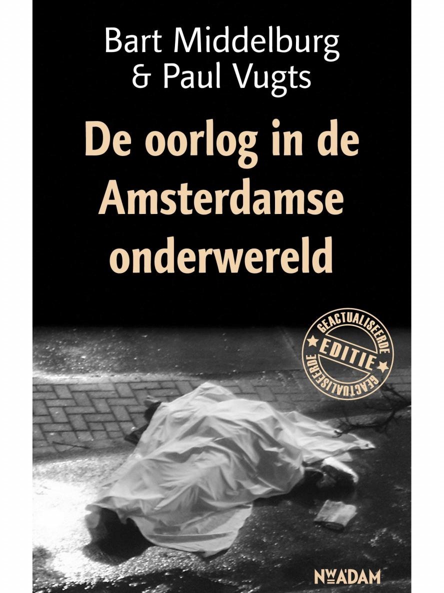 De oorlog in de Amsterdamse onderwereld