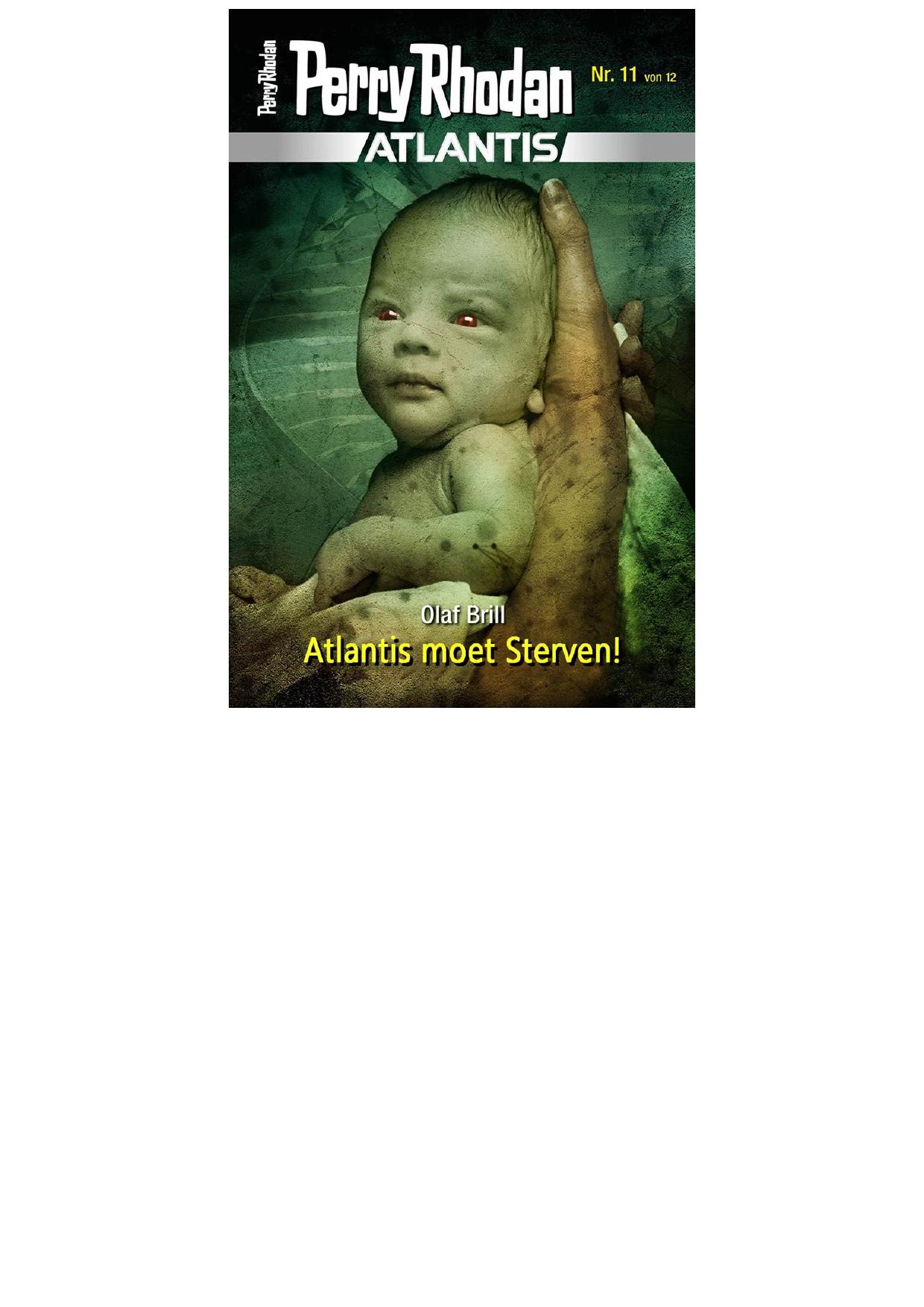 Perry Rhodan Atlantis - 11 - Atlantis moet sterven!