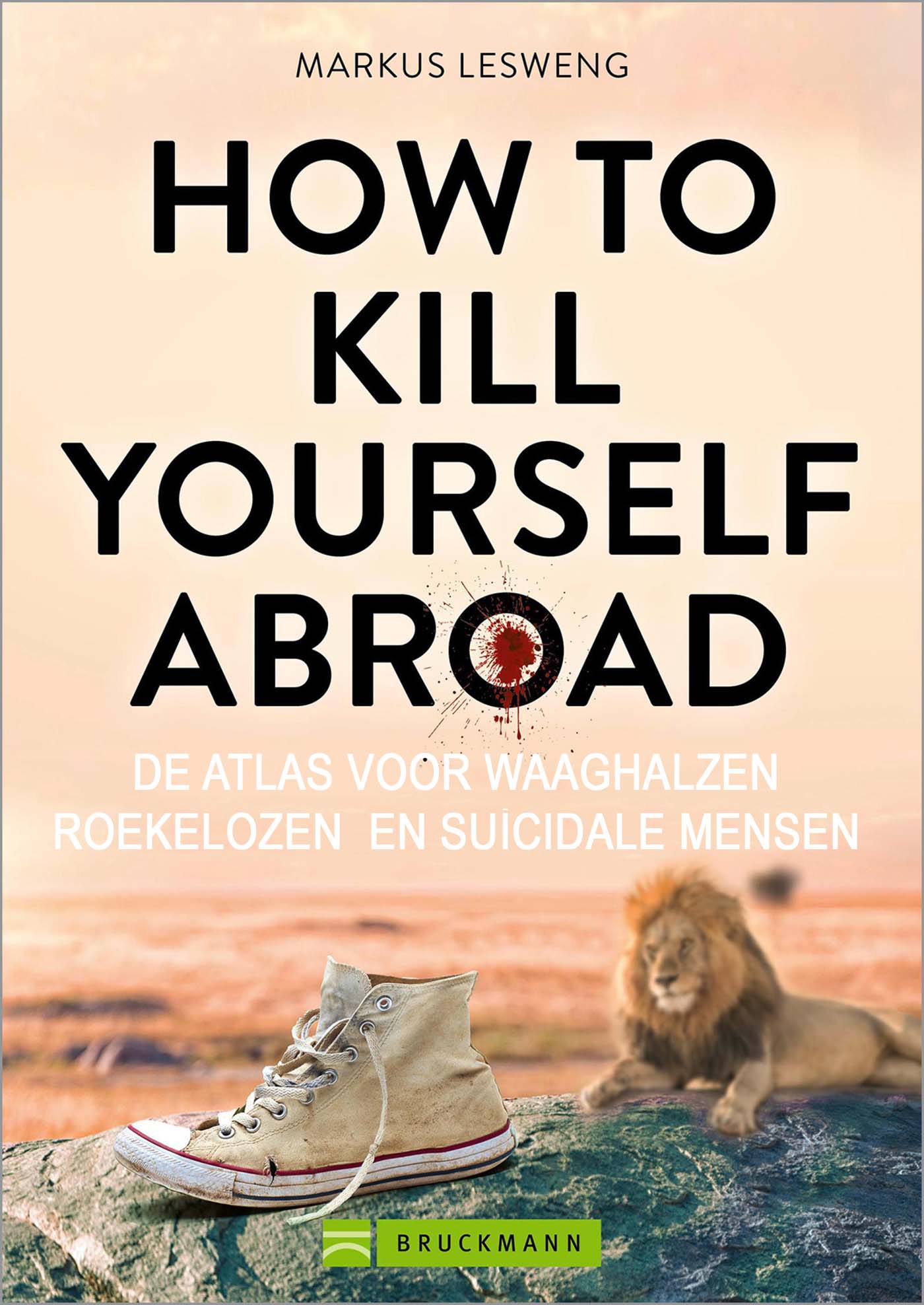How To Kill Yourself Abroad