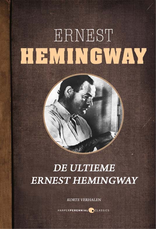 De Ultieme Ernest Hemingway