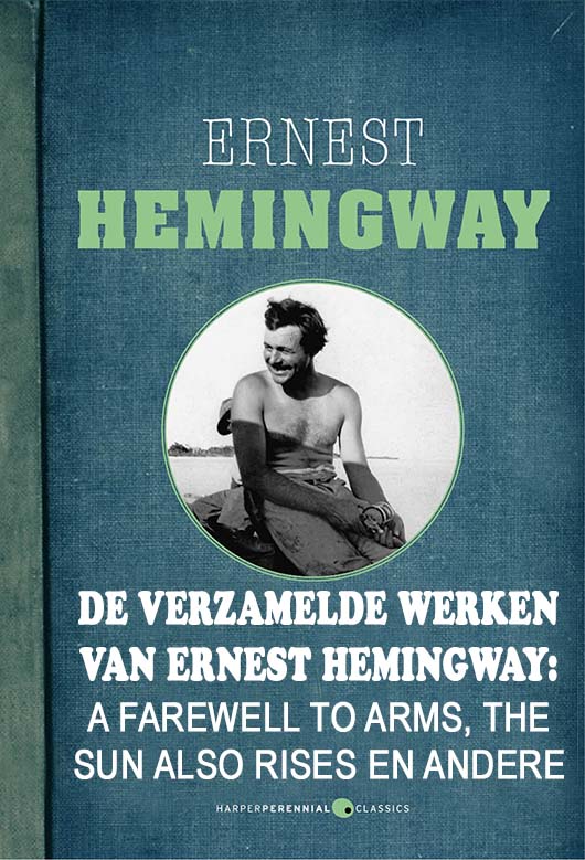De Verzamelde Werken Van Ernest Hemingway