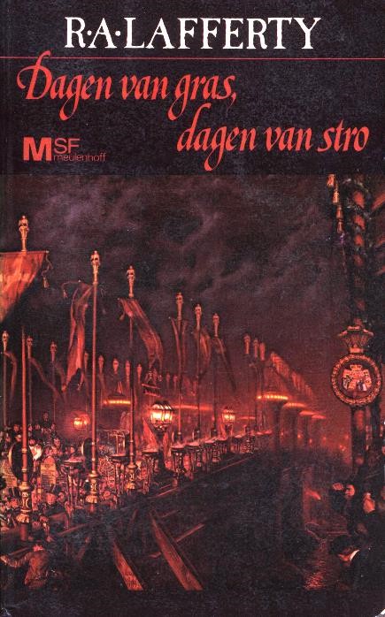 Dagen van gras, dagen van stro