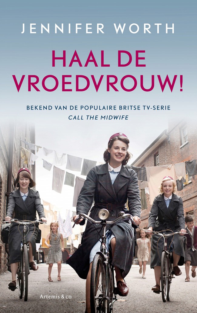 Haal de vroedvrouw! - Call the Midwife