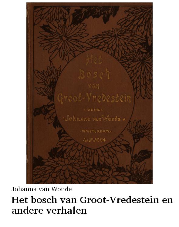 Het bosch van Groot-Vredestein en andere verhalen