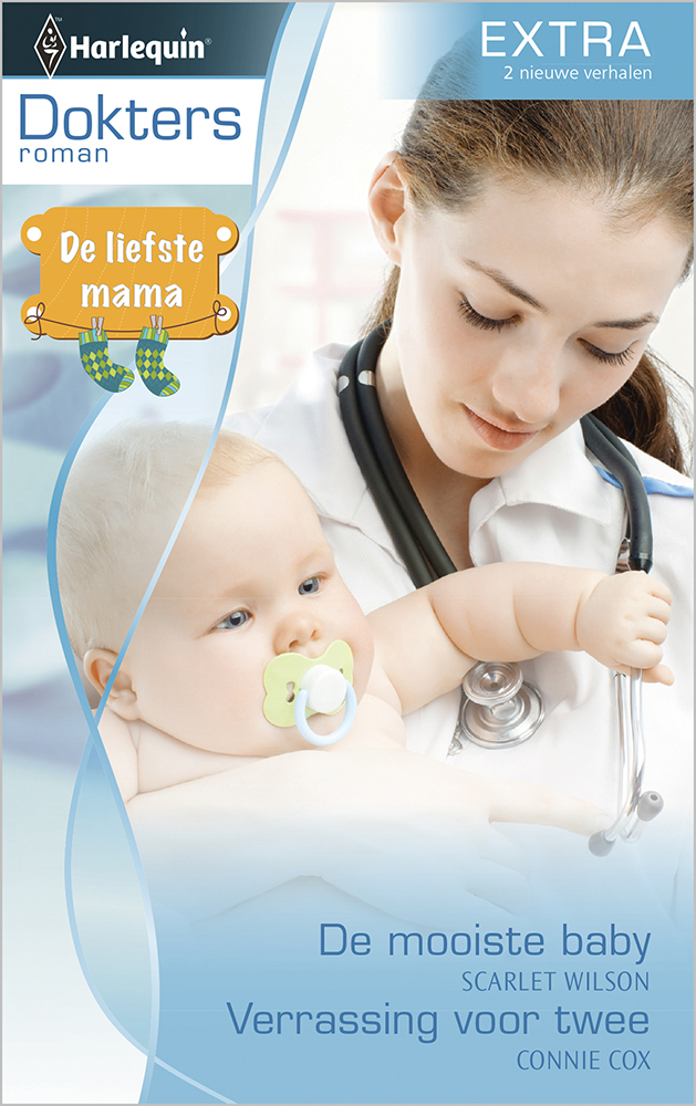 De liefste mama: De mooiste baby / Verrassing voor twee - Doktersroman Extra 57, 2-in-1