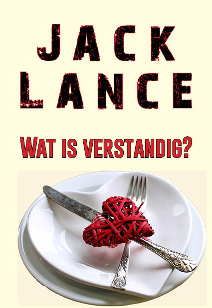 Wat is Verstandig? Jack Lance verhaal (Gratis!)
