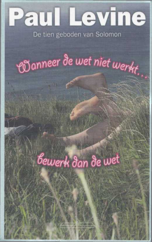 Wanneer de wet niet werkt... bewerk dan de wet
