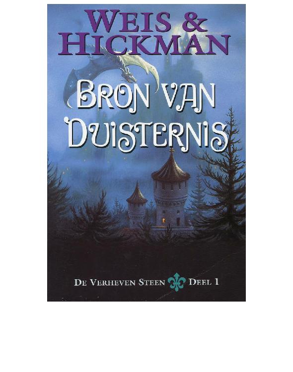 De verheven steen - Boek 1 - Bron van duisternis