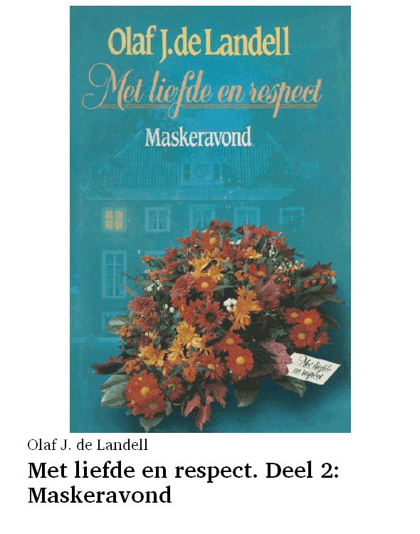 Met liefde en respect. Deel 2: Maskeravond