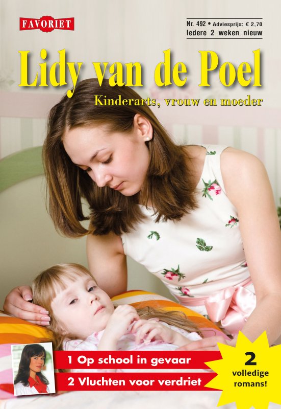 Favoriet - Lidy van de Poel - 492 - Op school in gevaar & Vluchten voor verdriet