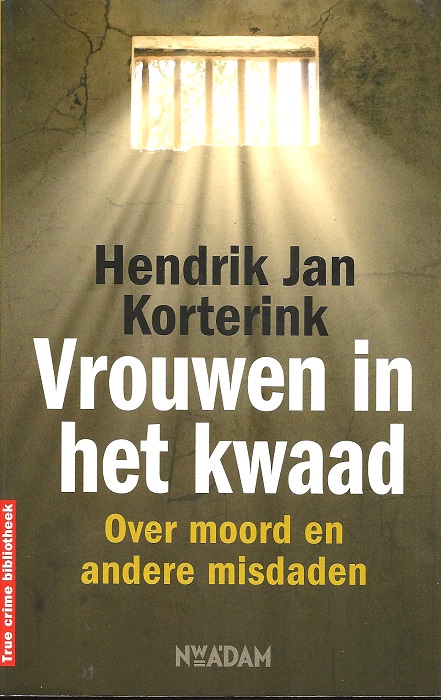 Vrouwen in het kwaad - Over moord en andere misdaden