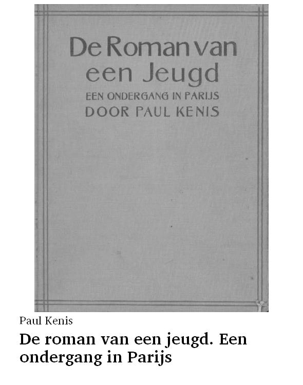De roman van een jeugd. Een ondergang in Parijs