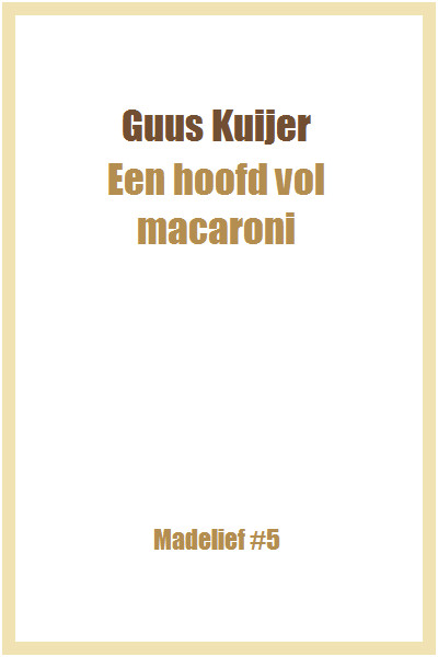Een hoofd vol macaroni