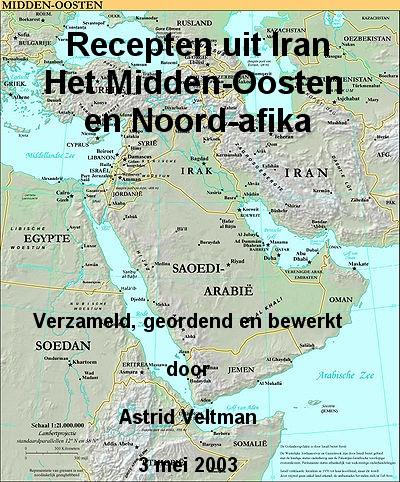 Veltman, Astrid - Recepten Uit Iran, Het Midden-Oosten En Noord Afrika
