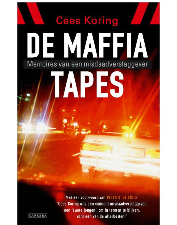 De Maffia tapes: memoires van een misdaadjournalist