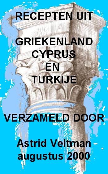 Veltman, Astrid - Griekse En Turkse Recepten