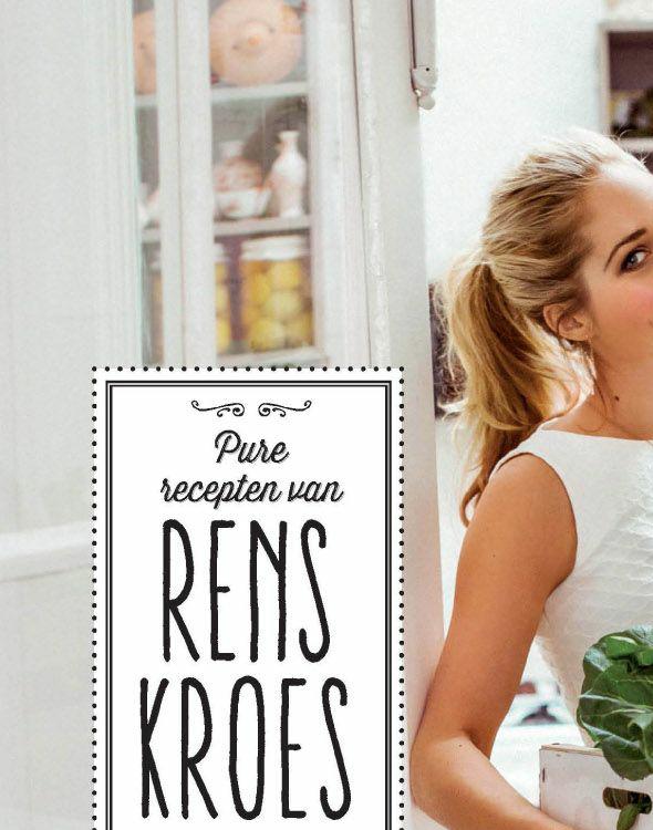 Power food: Pure recepten van Rens Kroes Voor een happy & healthy lifestyle