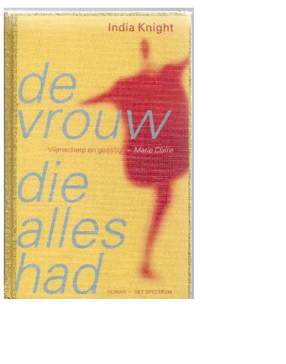 de vrouw die alles had