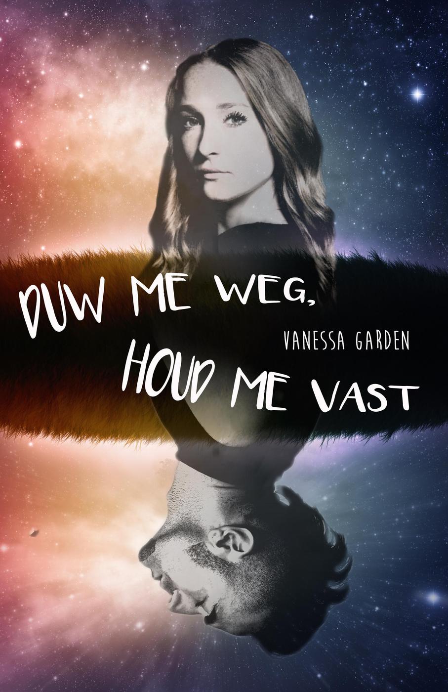 Duw me weg, houd me vast